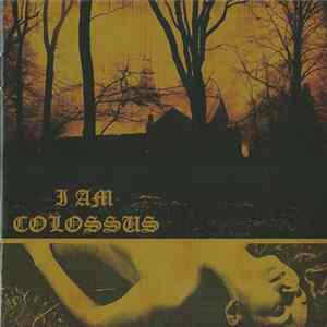 I Am Colossus - I Am Colossus flac