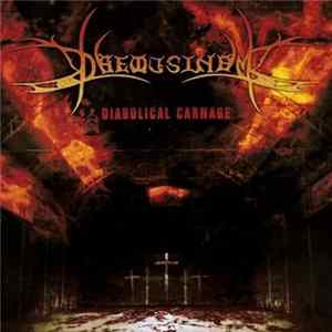 Daemusinem - Diabolical Carnage flac