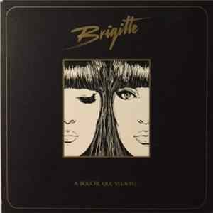 Brigitte - À Bouche Que Veux-tu flac