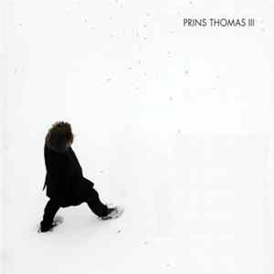 Prins Thomas - Prins Thomas III flac