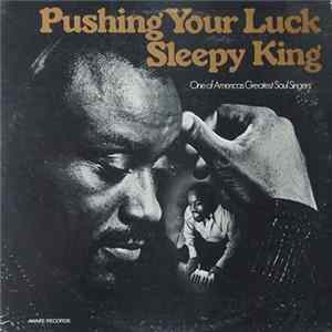 Sleepy King - Pushing Your Luck flac