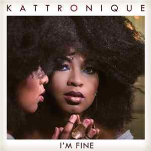 Kattronique - I'm Fine flac