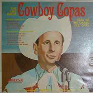 Cowboy Copas - The Late Great Cowboy Copas (Star Of The Grand Ole Opry) flac