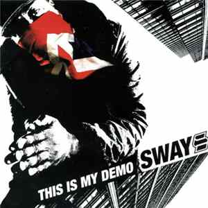 Sway - This Is My Demo flac