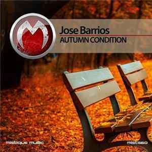 Jose Barrios - Autumn Condition flac
