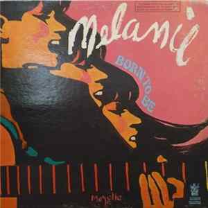 Melanie - Born To Be flac
