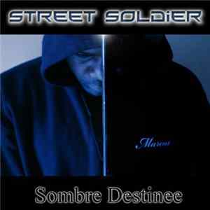 Street Soldier - Sombre Destinée flac