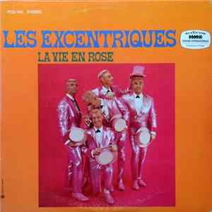 Les Excentriques - La Vie En Rose flac