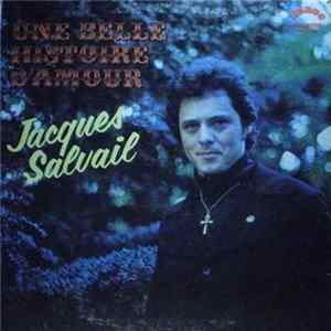 Jacques Salvail - Une Belle Histoire D'amour flac