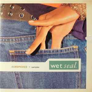 Various - Wet Seal MTV2 Handpicked Sampler flac