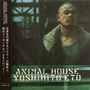 Yoshihito Eto - Animal House flac