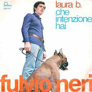 Fulvio Neri - Laura B. / Che Intenzione Hai flac