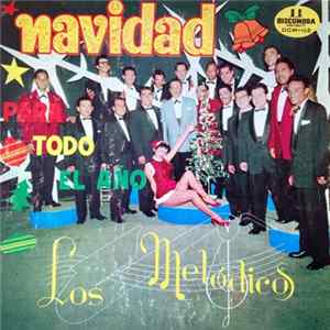 Los Melódicos - Navidad Para Todo El Año flac
