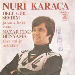 Nuri Karaca - Deli Gibi Sevdim flac
