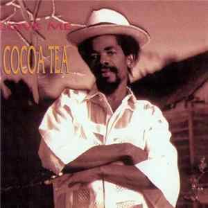 Cocoa Tea - Love Me flac