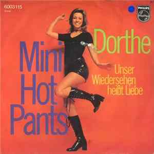 Dorthe - Mini Hot Pants / Unser Wiedersehen Heißt Liebe flac
