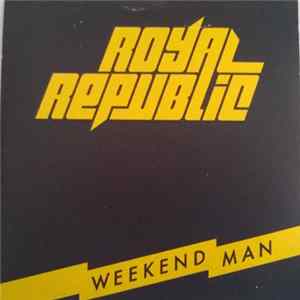 Royal Republic - Weekend Man flac