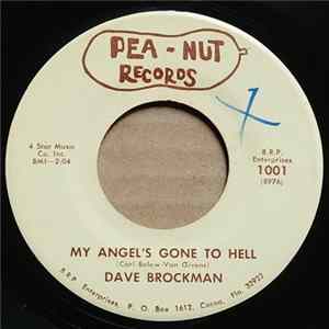 Dave Brockman - My Angel's Gone To Hell / Six 10's And An 8 flac