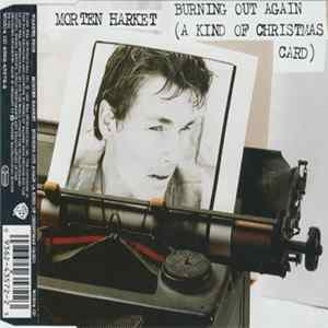 Morten Harket - Burning Out Again (A Kind Of Christmas Card) flac