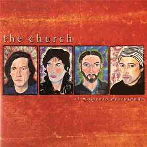 The Church - El Momento Descuidado flac