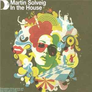 Martin Solveig - In The House flac