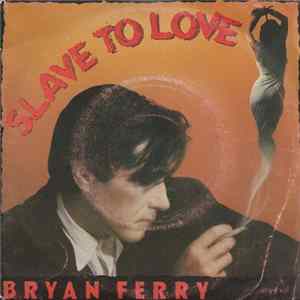 Bryan Ferry - Slave To Love flac