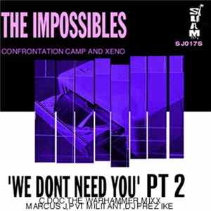 The Impossibles - We Don't Need You Pt 2 flac