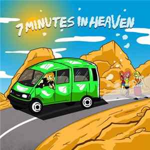 7 Minutes In Heaven - Get In The Van! flac