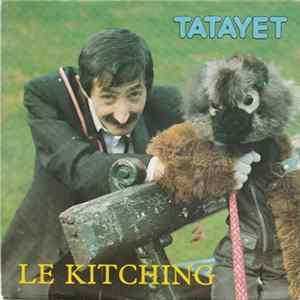 Tatayet - Le Kitching flac