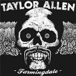 Taylor Allen - Farmingdale flac