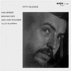Karl Berger / Masahiko Sato / Adelhard Roidinger / Allen Blairman - With Silence flac