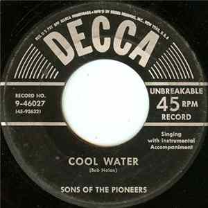 Sons Of The Pioneers - Cool Water / Tumbling Tumbleweeds flac