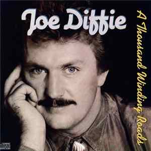 Joe Diffie - A Thousand Winding Roads flac