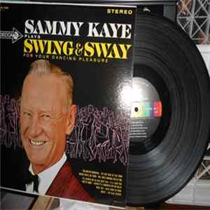 Sammy Kaye - Plays Swing & Sway For Your Dancing Pleasure flac