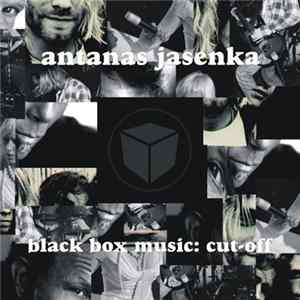 Antanas Jasenka - Black Box Music: Cut-Off flac