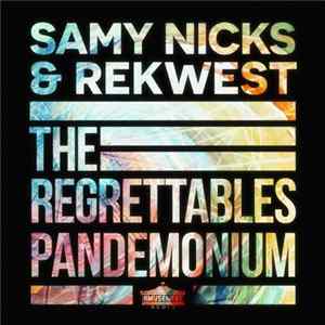 Samy Nicks & Rekwest - The Regrettables / Pandemonium flac