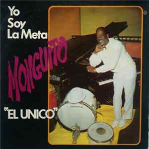 Monguito El Unico - Yo Soy La Meta flac