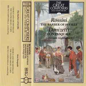 Rossini / Donizetti - The Barber Of Seville / Don Pasquale (Operatic Highlights) flac