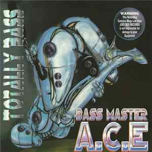 Bass Master A.C.E - Totally Bass flac