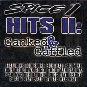 Spice 1 - Hits II - Ganked & Gaffled flac