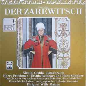 Franz Lehár, Nicolai Gedda, Rita Streich, Harry Friedauer, Ursula Reichart - Der Zarewitsch flac