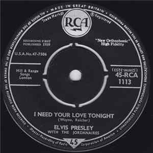 Elvis Presley With The Jordanaires - I Need Your Love Tonight / A Fool Such As I flac