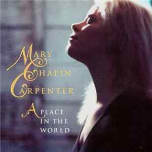 Mary Chapin Carpenter - A Place In The World flac
