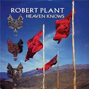 Robert Plant - Heaven Knows flac