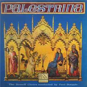 Palestrina, The Dessoff Choirs, Paul Boepple - The Sacred Music Of Palestrina flac