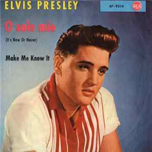 Elvis Presley - O Sole Mio (It's Now Or Never) flac