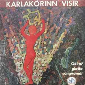 Karlakórinn Vísir - Okkar Glaða Söngvamál flac