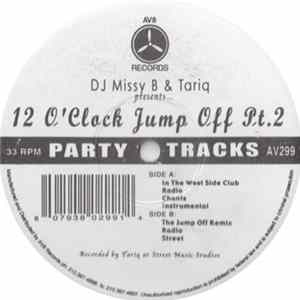 DJ Missy B & Tariq - 12 O' Clock Jump Off Pt.2 flac