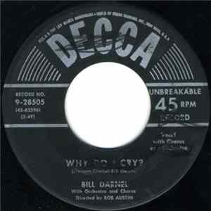 Bill Darnel - Why Do I Cry? / I Miss You So flac