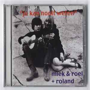 Miek & Roel + Roland - Je Kan Nooit Weten flac